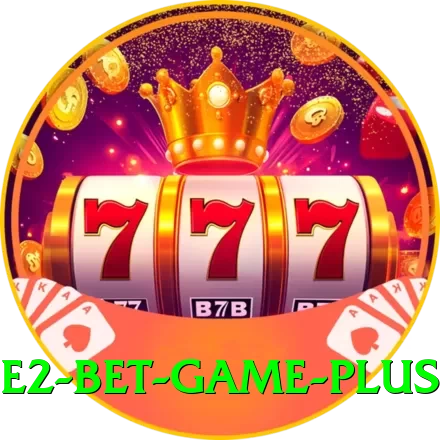 E2 Bet Game Games (Casino & Earning) Plus v1.8.3 - 2